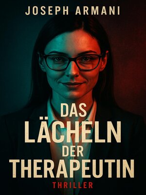 cover image of Das Lächeln der Therapeutin--Thriller